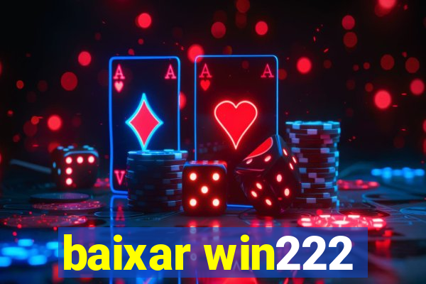 baixar win222